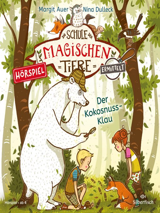 Title details for Die Schule der magischen Tiere ermittelt--Hörspiele 3 by Die Schule der magischen Tiere - Wait list